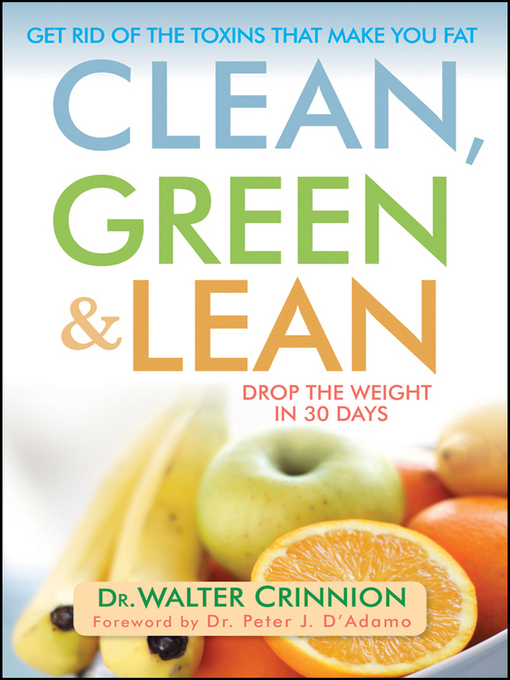 Title details for Clean, Green, and Lean by Walter Crinnion - Available
